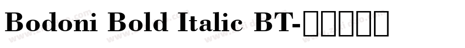 Bodoni Bold Italic BT字体转换